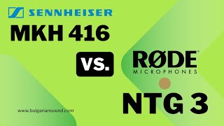 Sennheiser MKH 416 vs Rode NTG3 English Video Review Comparison MP4 [upl. by Boggs859]