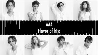 AAA  「Flavor of kiss」Lyric Video [upl. by Ahsienad208]