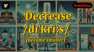 v Decrease meaning become smaller with 5 examples [upl. by Ayetal]