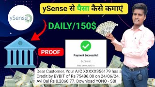 Ysense Se Paise Kaise Kamaye In 2024  Ysense Payment Proof  Ysense how to earn [upl. by Thorner]