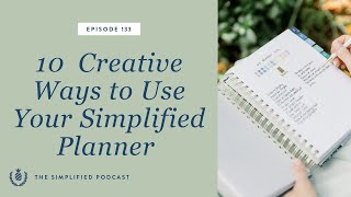 133 10 Creative Ways to Use Your Simplified Planner [upl. by Rainger311]