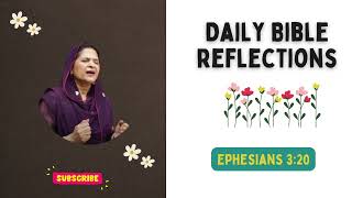 Daily Bible Reflections  Ephesians 320 [upl. by Ahsas]