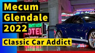 Mecum Glendale Arizona 2022 Classic Car Addict [upl. by Rodoeht]