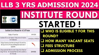 LLB 3 Yrs Institute Round Process Started  Important Dates  llb 3 years cap round 2024 [upl. by Iline]