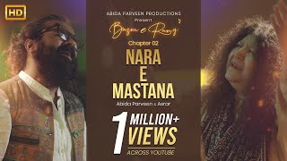 NARA E MASTANA  Abida Parveen amp Asrar  BazmeRang Chapter 2  Official Video [upl. by Sibel953]