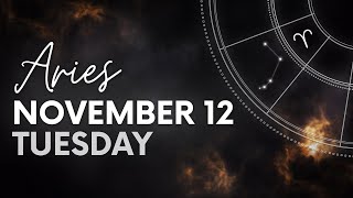 Aries  Daily Horoscope  November 12 2024 [upl. by Ardnik]