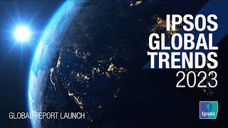 Ipsos Global Trends 2023  Full launch video [upl. by Esinej]