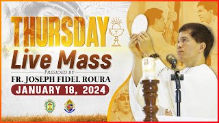 THURSDAY FILIPINO MASS TODAY LIVE  JANUARY 18 2024  FR JOSEPH FIDEL ROURA [upl. by Gabrielle]