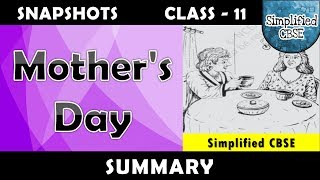 Mothers Day  Class 11  Snapshots  Chapter 5  Summary [upl. by Ilat]