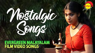 Nostalgic Songs  Evergreen Malayalam Film Video Songs  Video Jukebox [upl. by Suhpesoj]