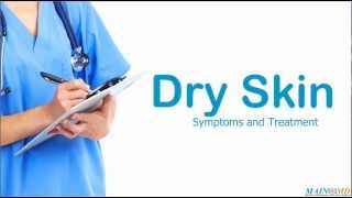 Dry Skin ¦ Treatment and Symptoms [upl. by Courtland]