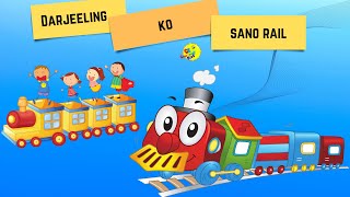 Darjeeling Ko Sano rail  Animated Nepali Rhymes Children Song [upl. by Benson]