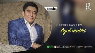 Xurshid Rasulov  Ayol makri Official music [upl. by Yatzeck]