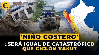 PERÚ ¿Qué es el fenómeno de NIÑO COSTERO y por qué sería igual de catastrófico que el CICLÓN YAKU [upl. by Daly]