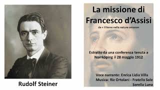 Steiner  La missione di Francesco d’Assisi [upl. by Claudette923]