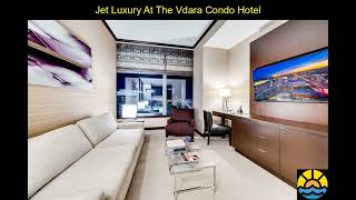 Jet Luxury At The Vdara Condo Hotel  LasVegas [upl. by Laitselec]