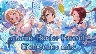 Marine Border Parasol You centre mixYou birthday mix [upl. by Johny]