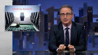 State Medical Boards Last Week Tonight with John Oliver HBO [upl. by Iphagenia]