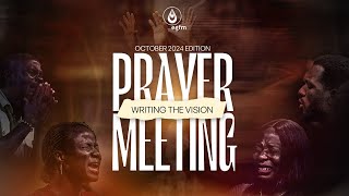 WRITING THE VISION PRAYER MEETING OCTOBER EDITION  18102024 [upl. by Rebmetpes88]