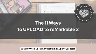 11 WAYS to UPLOAD to your reMarkable 2 [upl. by Puduns]