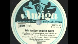 wir tanzen english waltz  Günter Oppenheimer Klavier amp Rhythmusgruppe [upl. by Yrekcaz926]