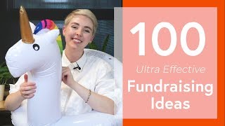 100 Ultra Effective Fundraising Ideas [upl. by Odlaw]