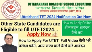 UTET 2024 Application Guide for Other State Candidates UK TET 2024 How to Apply [upl. by Shih]