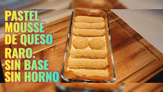 PASTEL DE QUESO sin base y sin horno [upl. by Ralyat297]