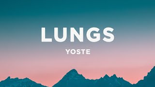 Yoste  Lungs Lyrics [upl. by Towny]