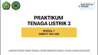 PRAKTIKUM TENAGA LISTRIK 3 MODUL 1  DIRECT ON LINE [upl. by Gridley849]