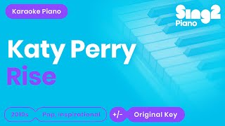 Katy Perry  Rise Karaoke Piano [upl. by Kubis]