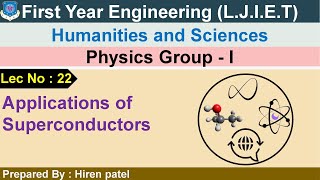 Lec22 Application of superconductors  Physics group1  First year engineering [upl. by Digdirb755]