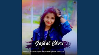 Gajhal Chori [upl. by Starinsky]