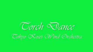 Torch DanceTokyo Kosei Wind Orchestra [upl. by Shafer]