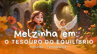 Melzinha e o Tesouro do Equilíbrio [upl. by Hoxsie203]