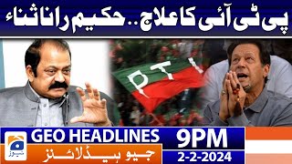 Geo News Headlines 9 PM  𝐑𝐚𝐧𝐚 𝐒𝐚𝐧𝐚 𝐯𝐬 𝐏𝐓𝐈  2nd February 2024 [upl. by Henrietta]