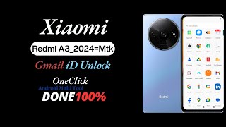 Redmi A3 23129RN51XXioami Redmi A3 2024 Gmail Account RemoveGmail UnlockGoogle Account Done100 [upl. by Lola]