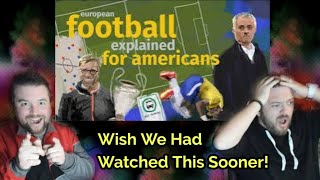 NFL Fans React To quotEuropean Soccer Explained For Americansquot [upl. by Wulfe]