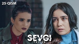 Sevgi yolida ozbek serial  Севги йўлида узбек сериал 25qism [upl. by Naivaj]