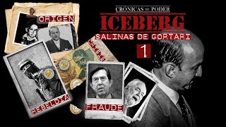 EL ICEBERG DE CARLOS SALINAS DE GORTARI 1  Icebergs de la política mexicana [upl. by Kantor]