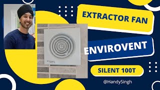 How to replace EXTRACTOR FAN  ENVIROVENT Silent 100T 4 inch [upl. by Dotti]