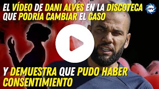 💥BRUTAL💥VIDEO de DANI ALVES en SUTTON💥GIRO 180quot del CASO y demuestra que pudo haber CONSENTIMIENTO💥 [upl. by Allerie]