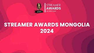 STREAMER AWARDS MONGOLIA 2024 [upl. by Sander397]