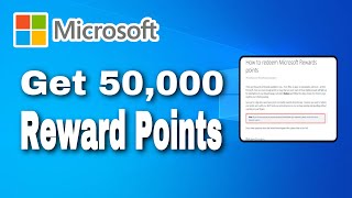 How To Get 50 000 Free Microsoft Rewards Points Step By Step [upl. by Rheims]