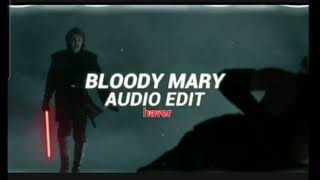 Bloody mary Audio edit [upl. by Eshelman747]