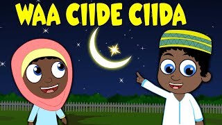 Waa Ciide Ciida  Happy Eid Song Somali  Eid Festival  Somali Nursery Rhyme  Heesaha Caruurta [upl. by Erdrich860]