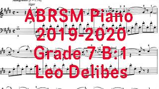 ABRSM Piano Grade 7 B1 Leo Delibes 2019 2020 piano abrsm sheetmusic [upl. by Gianina]