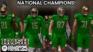 College Football 25  Notre Dame  Winning The National Championship NCAA Football Playoffs [upl. by Dranreb376]