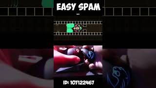 Easy Spam on Geometry Dash [upl. by Kippie493]