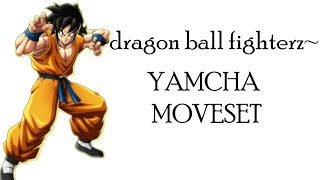 Dragon Ball FighterZ  Yamcha Moveset [upl. by Einamrej]